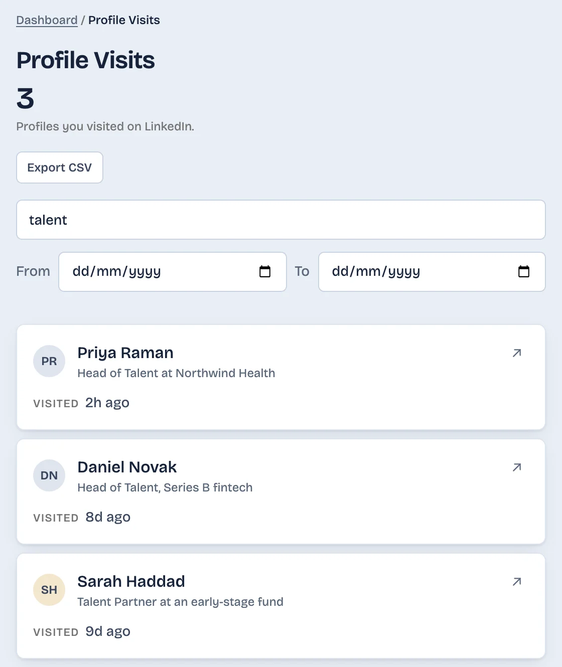 Profile Visits in LinkedAsk searched for “talent”: three people with Head of Talent and Talent Partner headlines and when you visited them